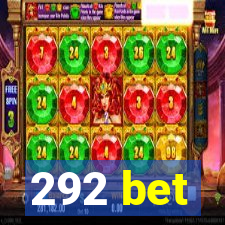 292 bet